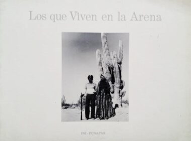 Graciela Iturbide: Los que viven en la arena