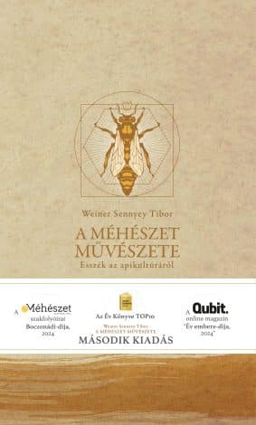 A MÉHÉSZET MŰVÉSZETE